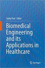 Biomedical Engineering And Its Applications In Healthcare 2019 By Paul S. Publisher Springer