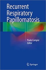 Recurrent Respiratory Papillomatosis 2018 By Campisi Publisher Springer
