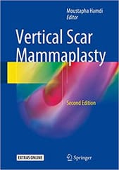 Vertical Scar Mammaplasty 2nd Edition 2018 By Hamdi Publisher Springer