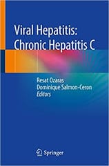 Viral Hepatitis Chronic Hepatitis C 2019 By Ozaras R. Publisher Springer