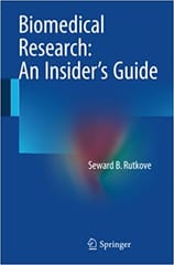 Biomedical Research An Insiders Guide 2016 By Ruthkove S.B. Publisher Springer