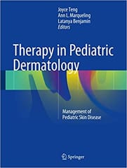 Therapy in Pediatric Dermatology 2017 By Teng Publisher Springer