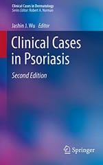 Clinical Cases In Psoriasis 2nd Edition 2019 By Wu J J Publisher Springer
