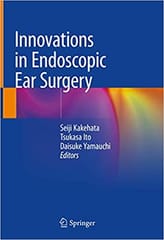innovations in Endoscopic Ear Surgery 2020 By Kakehata Publisher Springer