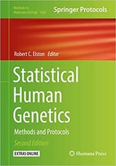 Statistical Human Genetics Methods And Protocols 2nd Editiond 2017 By Elston R.C. Publisher Springer