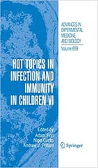 Hot Topics In Infection and Immunity In Children VI 2010 By Finn A. Publisher Springer