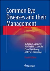 Common Eye Diseases and their Management 4th Edition 2016 By Galloway Publisher Springer