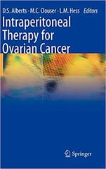 Intraperitoneal Therapy for Ovarian Cancer 2010 By Alberts D.S. Publisher Springer