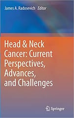 Head & Neck Cancer: Current Perspectives Advances and Challenges 2013 By Radosevich Publisher Springer