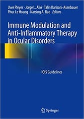 Immune Modulation and Anti-Inflammatory Therapy in Ocular Disorders 2014 By Pleyer Publisher Springer