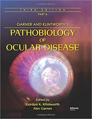 Garner and Klintworth's Pathobiology of Ocular Disease 3rd Edition 2 Volume Set 2008 By Klintworth Publisher Taylor & Francis