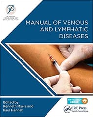 Manual of Venous and Lymphatic Diseases 2018 By Myers Publisher Taylor & Francis