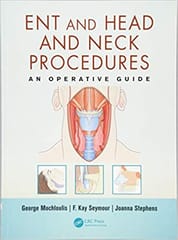 ENT and Head and Neck Procedures: An Operative Guide 2014 By Mochloulis Publisher Taylor & Francis