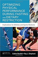 Optimizing Physical Performance During Fasting and Dietary Restriction 2016 By Bouhlel Publisher Taylor & Francis