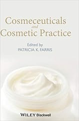 Cosmeceuticals & Cosmetic Practice 2014 By Farris Publisher Wiley