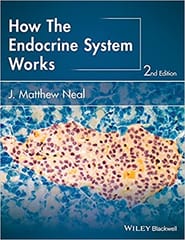 How the Endocrine System Works 2nd Edition 2016 By Neal Publisher Wiley