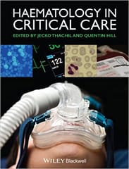 Haematology in Critical Care: A Practical Handbook 2014 By Thachil Publisher Wiley