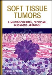 Soft Tissue Tumors: A Multidisciplinary Decisional Diagnostic Approach 2011 By Klijanienko Publisher Wiley