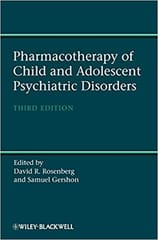 Pharmacotherapy of Child & Adolescent Psychiatric Disorders 3rd Edition 2012 By Rosenberg Publisher Wiley