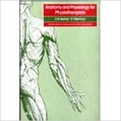 Anatomy and Physiology for Physiotherapists 2nd Edition 2000 By Moffat Publisher Wiley