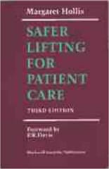 Safer Lifting for Patient Care 3rd Edition 2000 By Hollis Publisher Wiley