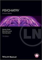 Lecture Notes: Psychiatry 11st Edition 2014 By Gulati Publisher Wiley