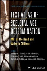 Text Atlas of Skeletal Age Determination 2014 By Tomei Publisher Wiley
