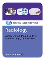 Radiology: Clinical Cases Uncovered 2009 By Shaw Publisher Wiley