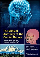The Clinical Anatomy of the Cranial Nerves 2015 By Vilensky Publisher Wiley