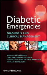 Diabetic Emergencies: Diagnosis & Clinical Management 2011 By Katsilambros Publisher Wiley