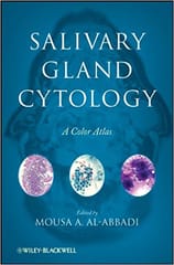 Salivary Gland Cytology: A Color Atlas 2011 By Al-Abbadi Publisher Wiley