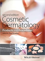 Cosmetic Dermatology: Products and Procedures 2nd Edition 2016 By Draelos Publisher Wiley