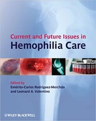 Current and Future Issues in Hemophilia Care 2011 By Emerito-Carlos Publisher Wiley
