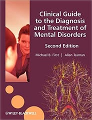 Clinical Guide to the Diagnosis and Treatment of Mental Disorders 2nd Edition 2010 By First Publisher Wiley