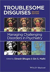 Troublesome Disguises 2nd Edition 2015 By Bhugra Publisher Wiley