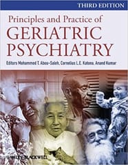Principles & Practice of Geriatric Psychiatry 3rd Edition 2011 By Abou-Saleh Publisher Wiley