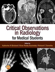 Critical Observations in Radiology for Medical Students 2015 By Birchard Publisher Wiley