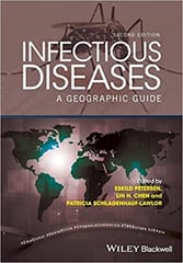 Infectiouse Diseases: A Geographic Guide 2nd Edition 2017 By Petersen Publisher Wiley