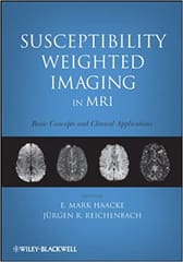 Susceptibility Weighted Imaging in MRI 2011 By Haacke Publisher Wiley