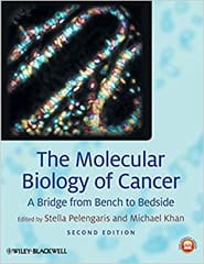 The Molecular Biology of Cancer: A Bridge from Bench to Bedside 2nd Edition 2013 By Pelengaris Publisher Wiley