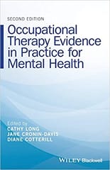 Occupational Therapy Evidence in Practice for Mental Health 2nd Edition 2017 By Long Publisher Wiley
