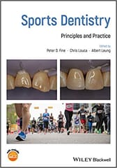 Sports Dentistry: Principles and Practice 2019 By Fine Publisher Wiley