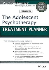 Practice Planners The Adolescent Psychotherapy Treatment Planner: Includes DSM 5 Updates 5th Edition 2014 By Jongsma Publisher Wiley