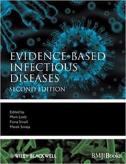 Evidence Based Infectious Diseases 2nd Edition 2009 By Loeb Publisher Wiley