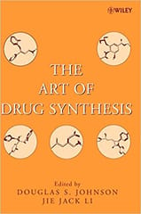 The Art of Drug Synthesis 2007 By Johnson Publisher Wiley