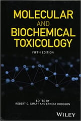 Molecular and Biochemical Toxicology 5th Editiond 2018 By Smart R.C. Publisher Wiley