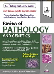 Review of Pathology And Genetics 13th Edition 2022 by Gobind Rai Garg and Sparsh Gupta