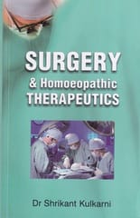 Surgery & Homoeopathic Therapeutics 1st Edition 2009 By Kulkarni Shrikant From B.Jain Publisher