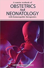 A Concise Textbook Of Obstetrics & Neonatology With Homoeopathic Therapeutics By Dr.Trupti Mangesh Deor From B.Jain Publisher