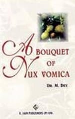 A Bouquet Of Nux Vomica 1st Edition 2007 By Dey M From B.Jain Publisher